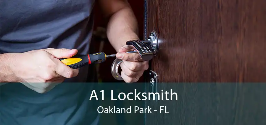 A1 Locksmith Oakland Park - FL