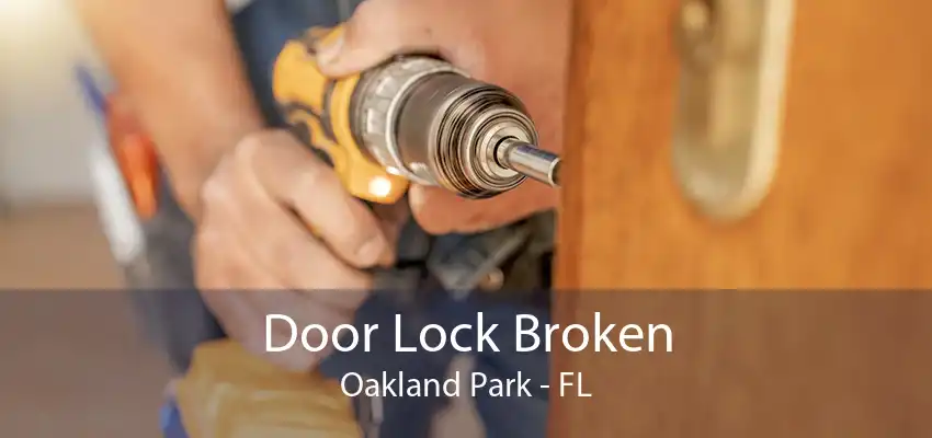 Door Lock Broken Oakland Park - FL