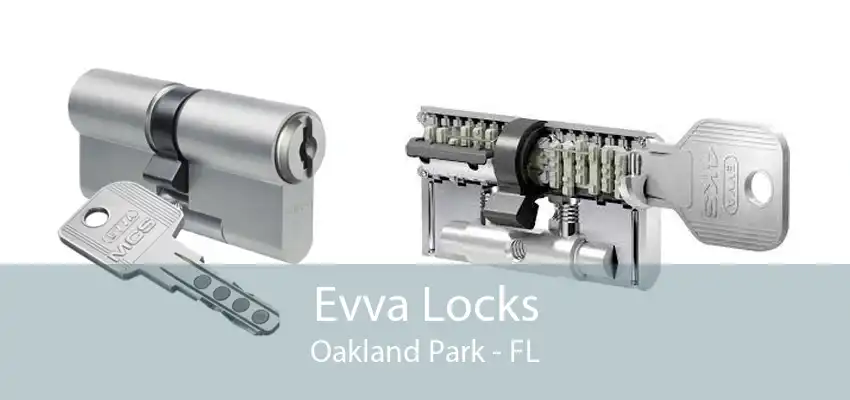 Evva Locks Oakland Park - FL