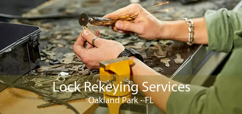 Lock Rekeying Services Oakland Park - FL