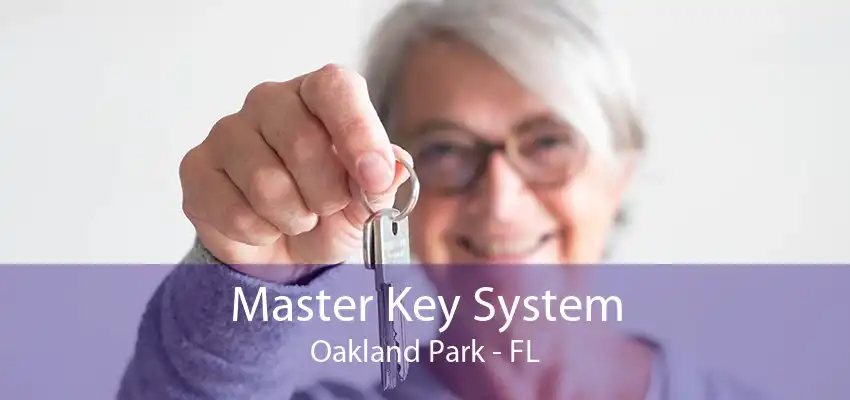 Master Key System Oakland Park - FL