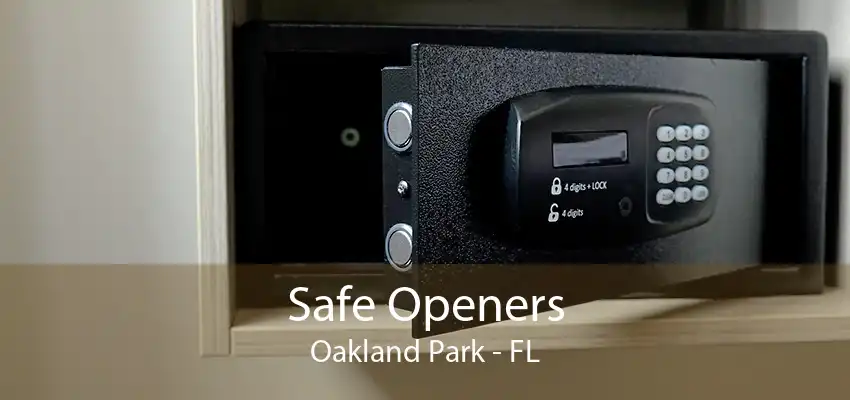 Safe Openers Oakland Park - FL